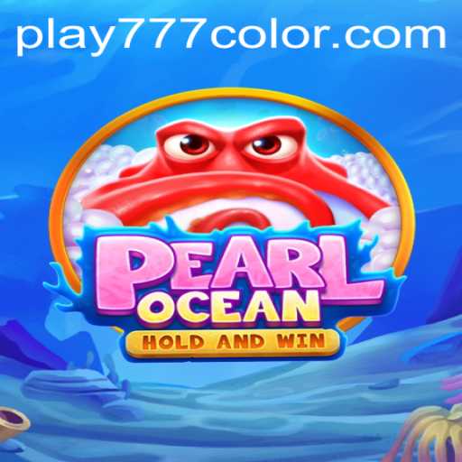 Dive into the Fascinating World of PearlOcean: The Thrilling Adventure of 777Color
