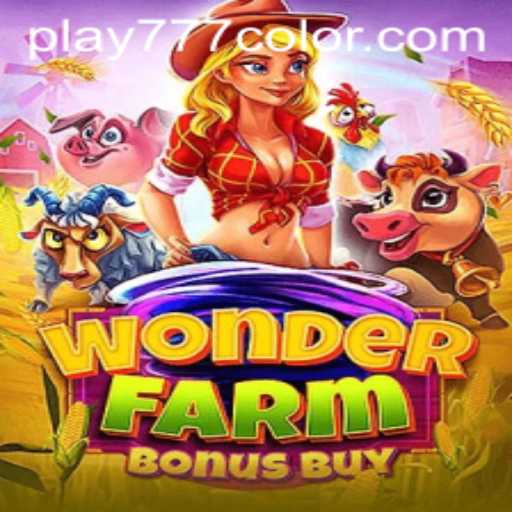 Discover the Excitement of WonderFarmBonusBuy with 777Color